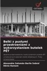 Dênio Ramam, Alexandre Salomão Barile Sobral - Belki z pustymi przestrzeniami z wykorzystaniem butelek PET
