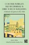 John R. Hilton, Nicholas Stanley-Price - Colonial Intrigues and My Dismissal As Director of Antiquities