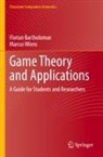 Florian Bartholomae, Marcus Wiens - Game Theory and Applications