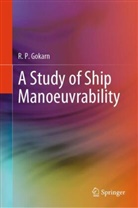 R. P. Gokarn - A Study of Ship Manoeuvrability