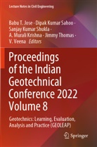 Babu T. Jose, A. Murali Krishna, Dipak Kumar Sahoo, Sanjay Kumar Shukla, Jimmy Thomas, V. Veena - Proceedings of the Indian Geotechnical Conference 2022 Volume 8