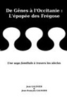Jean Galinier, Jean-François Galinier - De Gênes à l'Occitanie : L'épopée des Frégose
