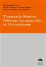 Frauke Höntzsch, Martin Oppelt, Adrian Paukstat, Paul Sörensen, Paul Sörensen u a - Theoretische Manöver