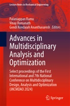 Gondi Kondaiah Ananthasuresh, Gondi Kondaiah Ananthasuresh, Vinay Ramanath, Palaniappan Ramu - Advances in Multidisciplinary Analysis and Optimization