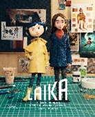 Ozzy Inguanzo, Laika, Mark Salisbury - LAIKA: The Magic Behind a Stop-Motion Dream Factory