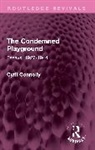 Cyril Connolly - Condemned Playground