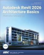 Moss Elise - Autodesk Revit 2026 Architecture Basics From the Ground Up