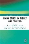 Eric (Montreal Clinical Research Institute Racine, Bénédicte D’Anjou, Caroline Favron-Godbout, Giulia Inguaggiato, Suzanne Metselaar, Eric Racine... - Living Ethics in Theory and Practice