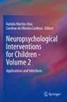 Caroline de Oliveira Cardoso, de Oliveira Cardoso, Natália Martins Dias, Natália Martins Dias - Neuropsychological Interventions for Children - Volume 2