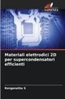 Ranganatha S - Materiali elettrodici 2D per supercondensatori efficienti