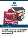 Aya Hamdieh - Variation der nonverbalen Verneinung im Ammani-Arabischen