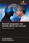 Karima Mahmoud, Fouad Soliman - Recenti progressi nel mondo delle reti neurali