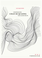 Liu Han Wen - Chinesisches Chan Mi Qi Gong