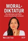 Mai Linh Tran - Moral-Diktatur
