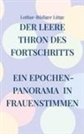 Lothar-Rüdiger Lütge - Der leere Thron des Fortschritts