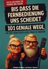 Christine Krellner - Bis dass die Fernbedienung uns scheidet