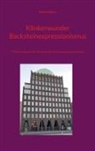 Richard Deiss - Klinkerwunder Backsteinexpressionismus