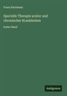 Franz Hartmann - Specielle Therapie acuter und chronischer Krankheiten