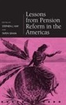 Stephen J. Sinha Kay, Kay Stephen J., Sinha Tapen - Lessons From Pension Reform in the Americas