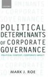 Mark J. Roe, Roe Mark J. - Political Determinants Of Corporate Governance