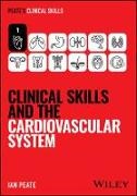 Ian Peate, Ian (University of Hertfordshire Peate, Peate Ian - Clinical Skills and the Cardiovascular System