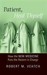 Robert Veatch, Robert M. Veatch - Patient, Heal Thyself