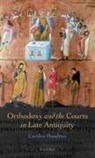 Caroline Humfress, Humfress Caroline - Orthodoxy and the Courts in Late Antiquity