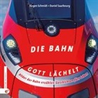 Jürgen Schmidt - Die Bahn – Gott lächelt
