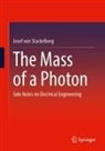 Josef von Stackelberg - The Mass of a Photon