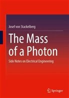 Josef von Stackelberg, Josef von Stackelberg - The Mass of a Photon