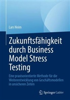 Lars Heim - Zukunftsfähigkeit durch Business Model Stress Testing