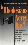 Godwin Peter, Ian Hancock - Rhodesians Never Die