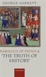 George Garnett, Garnett George - Marsilius of Padua and ''The Truth of History''