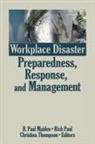 R. Paul Maiden, R Paul Maiden, R. Paul Maiden, Rich Paul, Christina Thompson - Workplace Disaster Preparedness, Response, and Management