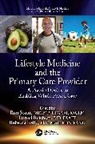 Ron Reichert Stout, Kelly Rebecca, Daniel Reichert, Ron Stout - Lifestyle Medicine and the Primary Care Provider