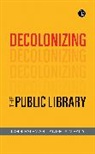 Angela Meady, Pateman John - Decolonising the Public Library