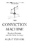 Flint Taylor - The Conviction Machine