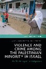 Nohad Ali, Asad Ghanem - Violence and Crime among the Palestinian Minority in Israel