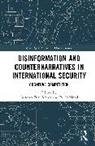 Gustavo Diaz (Complutense University of Mad Matey, Gustavo Díaz Matey, Pablo Moral - Disinformation and Counternarratives in International Security