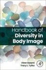 Swami Viren, Tylka Tracy L. - HANDBOOK OF DIVERSITY IN BODY IMAGE