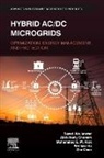 Sayed Abulanwar, Chen Zhe, Abdelhady Ghanem, Weihao Hu, Mohammad Rizk - Hybrid AC/DC Microgrids