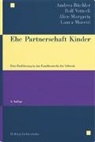 Andrea Büchler, Alice Margaria, Laura Moretti, Rolf Vetterli - Ehe Partnerschaft Kinder