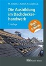Martin Amann, Eric Dinges, Clara Fricker, Christian Geschke, Volker Hollwedel, Kurt Jentzsch... - Die Ausbildung im Dachdeckerhandwerk - mit E-Book