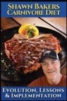 Johannes VacaCiones - Shawn Bakers Carnivore diet