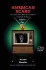 Michael Monahan - American Scary Conversations with the Kings, Queens and Jesters of Late-Night Horror TV Volume 1