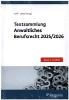 Martin Huff, Löwe, Henning Löwe - Textsammlung Anwaltliches Berufsrecht 2025/2026