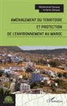 Karim Zaouaq, Mohammed Zaouaq - Aménagement du territoire et protection de l'environnement au Maroc