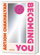 Artjom Chakhalyan - Becoming You
