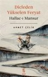 Ahmet Celik - Dicleden Yükselen Feryat Hallac-i Mansur