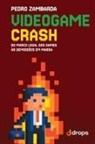 Pedro Zambarda, Horacio Corral - Videogame crash